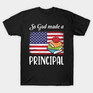 Vintage US Flag And Books So God Made A Principal Happy American Independence July 4th Day T-Shirt